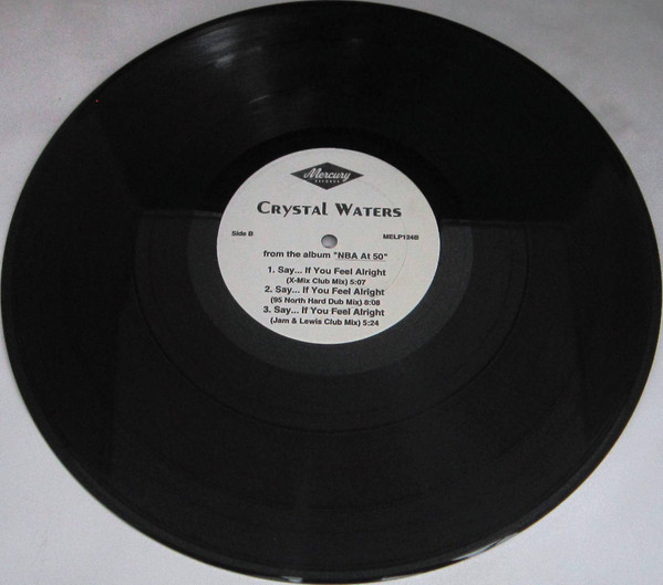 Crystal Waters - Say... If You Feel Alright | Mercury (MELP124) - 4