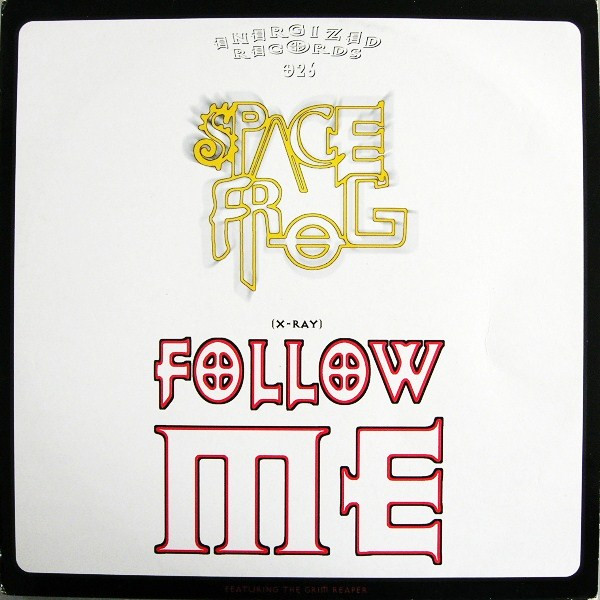 Space Frog Featuring The Grim Reaper - (X-Ray) Follow Me | Dance Pool (664256 6) - main