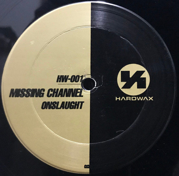 Missing Channel - Onslaught | Hardwax (HW-001) - 2 Missing Channel - Onslaught | Hardwax (HW-001) - 2