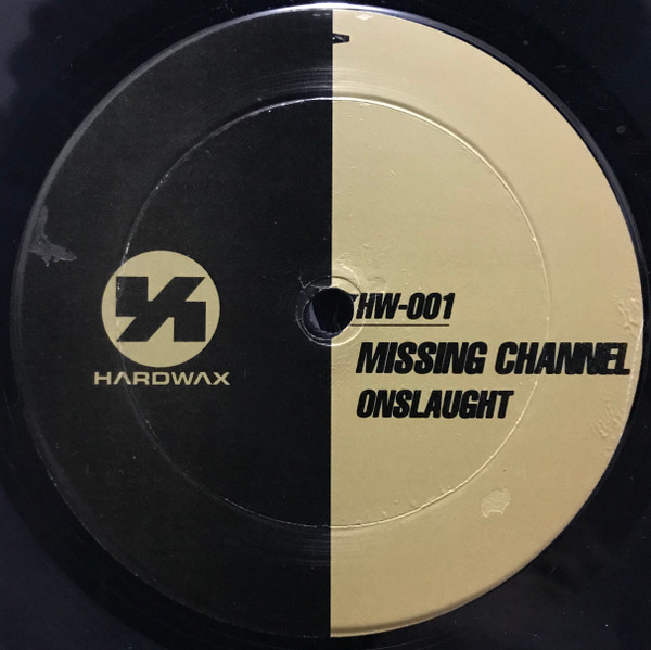 Missing Channel - Onslaught | Hardwax (HW-001) - main Missing Channel - Onslaught | Hardwax (HW-001) - main