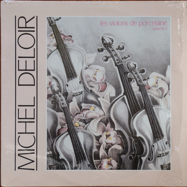 Michel Deloir - Les Violons De Porcelaine Volume 1 | RCA (KKL1-0592) - main