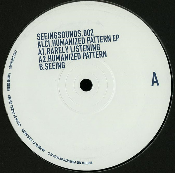 Alci - Humanized Pattern EP | Seeingsounds (SEEING 002) - main