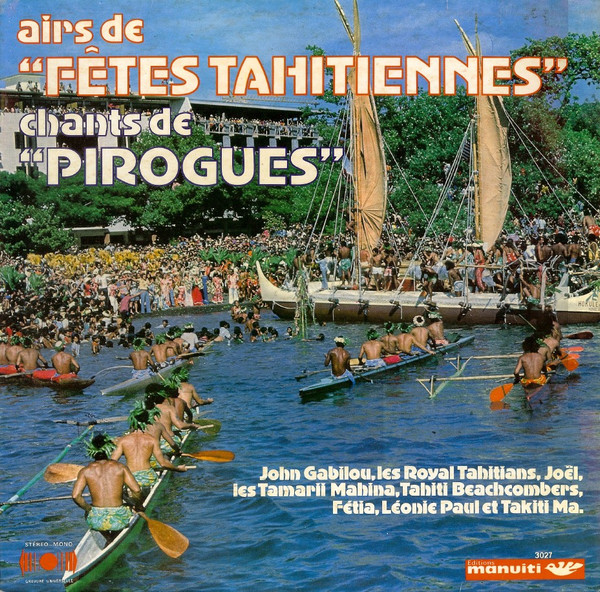 Airs de Fêtes Tahitiennes - Chants de Pirogues