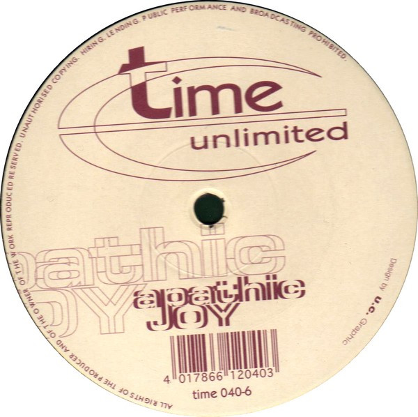 Apathic Joy - Trance Fear / Dyno Experien | Time Unlimited (time 040-6) - 2