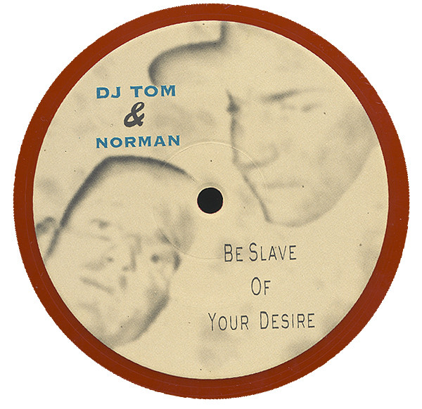 DJ Tom & Norman - Be Slave Of Your Desire | Overdrive (OVER 043-12 LIM) - 2