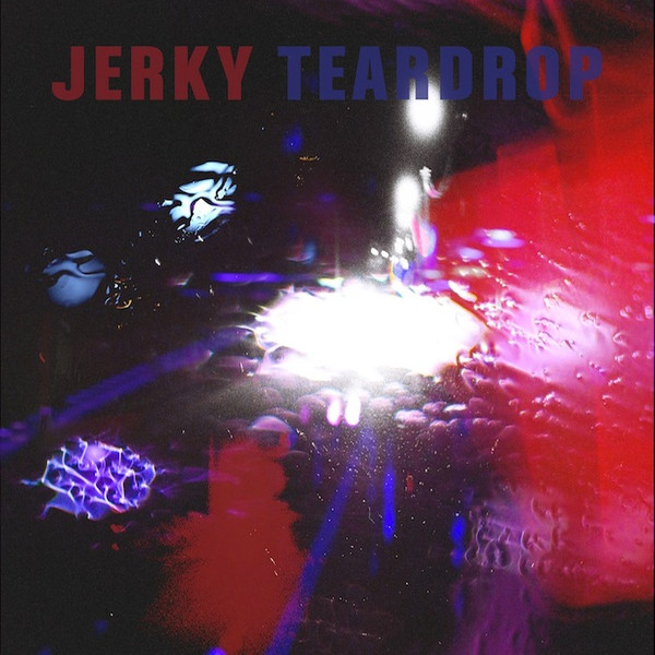 Nathan Melja - Jerky Teardrop | Dream Real (DR001) - main
