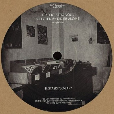 Ritchie Inkle  &  Stasis - Traffic Attic Vol.1 Selected By Didier Allyne | P&D (PNDTA01) - 2