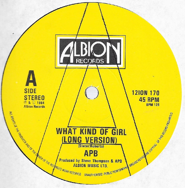 Apb - What Kind Of Girl? | Albion Records (12 ION 170) - 2 Apb - What Kind Of Girl? | Albion Records (12 ION 170) - 2