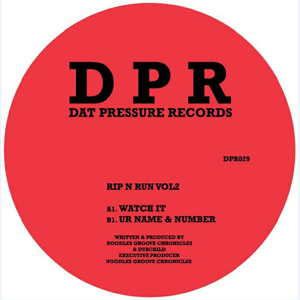 Noodles Groove Chronicles & Dubchild - Rip N Run Vol2 | DPR (Dat Pressure Records) (DPR029) - main Noodles Groove Chronicles & Dubchild - Rip N Run Vol2 | DPR (Dat Pressure Records) (DPR029) - main