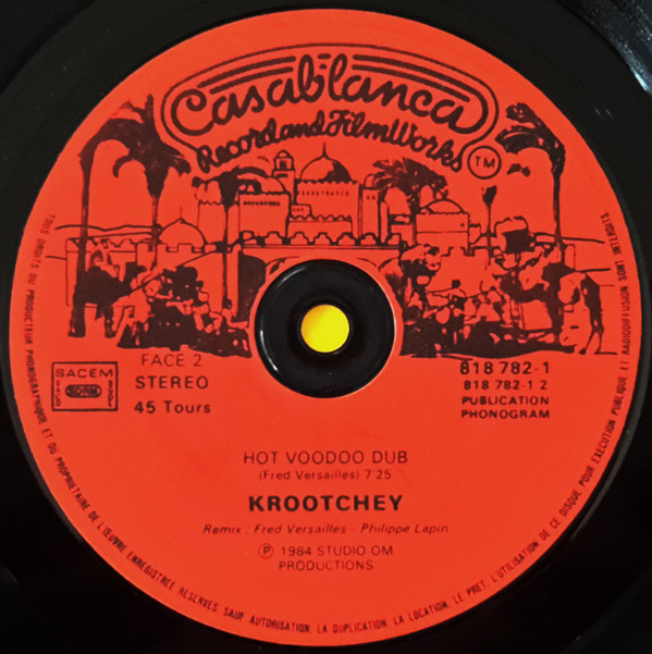 Krootchey - Qu'Est-Ce Qu'Il A (D'Plus Que Moi Ce Négro Là ?) | Casablanca (818 782-1) - 4 Krootchey - Qu'Est-Ce Qu'Il A (D'Plus Que Moi Ce Négro Là ?) | Casablanca (818 782-1) - 4