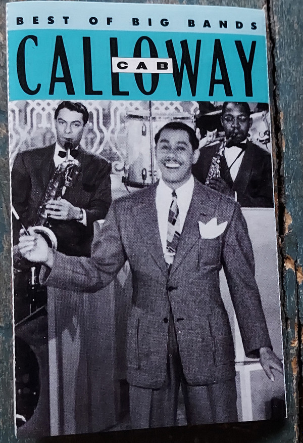 Cab Calloway - Cab Calloway - Best Of The Big Bands | Columbia (CT 45336) - main Cab Calloway - Cab Calloway - Best Of The Big Bands | Columbia (CT 45336) - main
