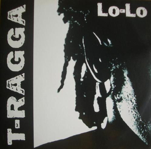 T-Ragga - Lo-Lo | Crash! Records (CR-7011) - main