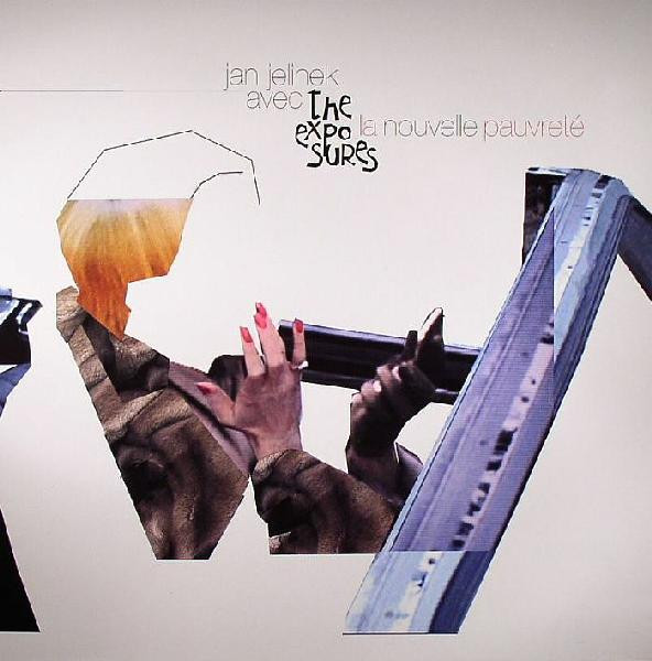 Jan Jelinek Avec The Exposures - La Nouvelle Pauvreté | ~scape (sc 016 lp)