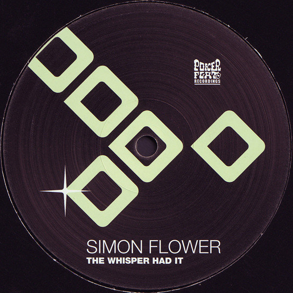 Simon Flower - The Whisper Had It | Poker Flat Recordings (PFR 89)
