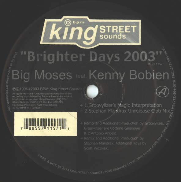 Big Moses Feat. Kenny Bobien - Brighter Days 2003 | BPM King Street Sounds (KSS1157) - 3