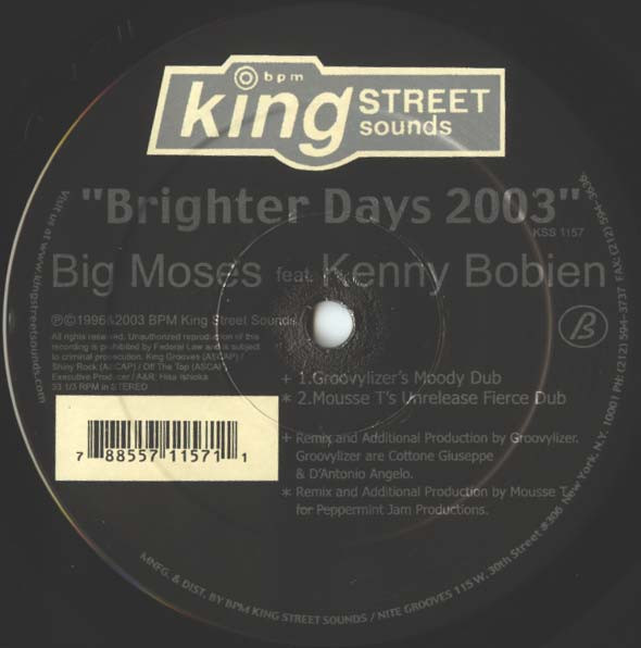 Big Moses Feat. Kenny Bobien - Brighter Days 2003 | BPM King Street Sounds (KSS1157) - 4