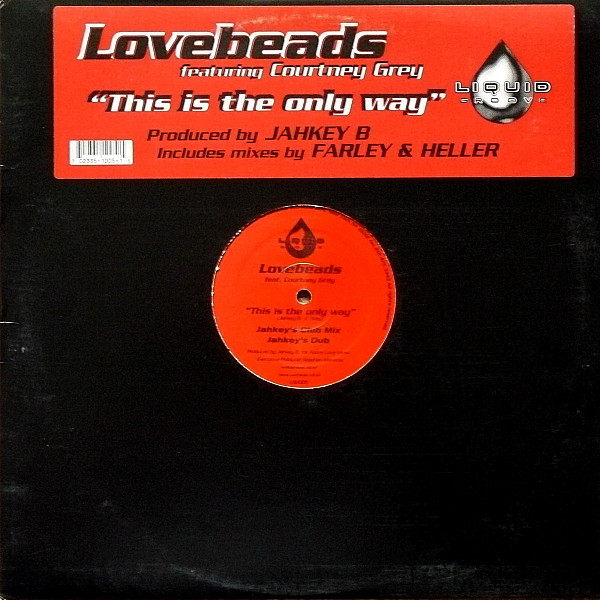 Lovebeads  &  Courtney Grey - This Is The Only Way | Liquid Groove (LG0005) - main