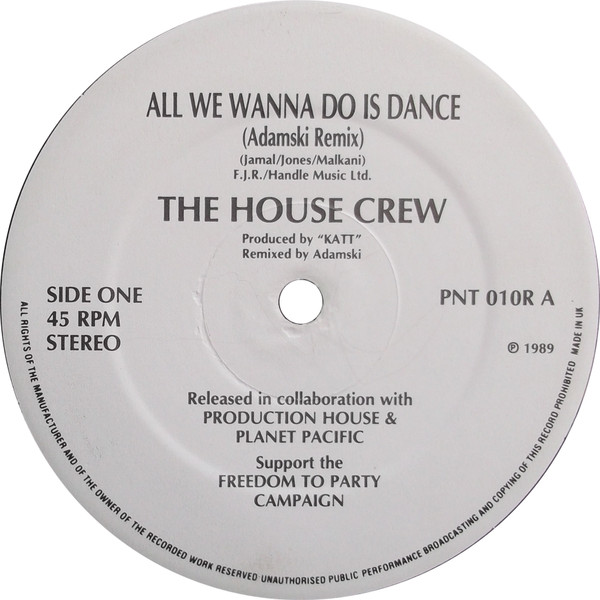 The House Crew Featuring MC Juice - All We Wanna Do Is Dance (Adamski Remix) | Production House (PNT 010R) - 2