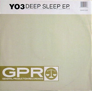 YO3 - Deep Sleep EP | General Production Recordings (GENP(X)22)