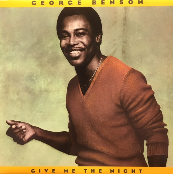 George Benson - Give Me The Night | Warner Bros. Records (HS 3453)