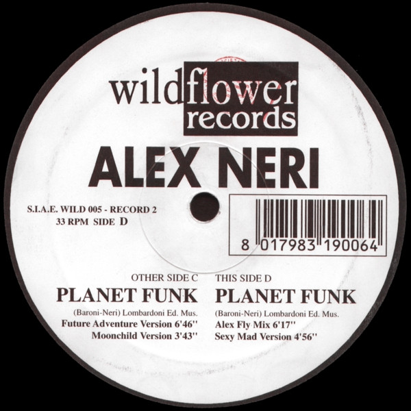 Alex Neri - Planet Funk | Wildflower Records (Wild 005) - 3 Alex Neri - Planet Funk | Wildflower Records (Wild 005) - 3
