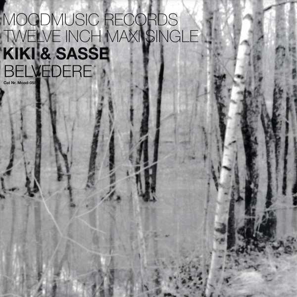 Kiki & Sasse - Belvedere | Moodmusic (MOODMUSIC 055)