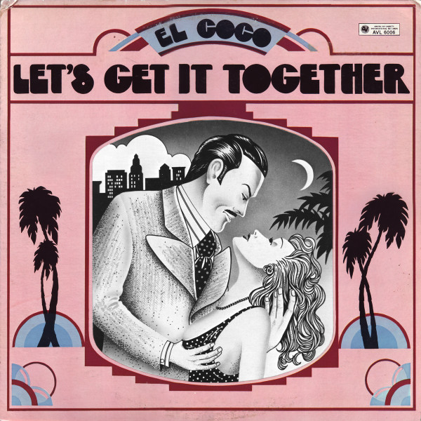 El Coco - Let's Get It Together | AVI Records (AVL 6006)