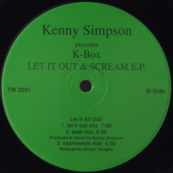 Kenny Simpson Presents K-Box - Let It Out & Scream E.P. | Not On Label (TW 2001) - 2 Kenny Simpson Presents K-Box - Let It Out & Scream E.P. | Not On Label (TW 2001) - 2
