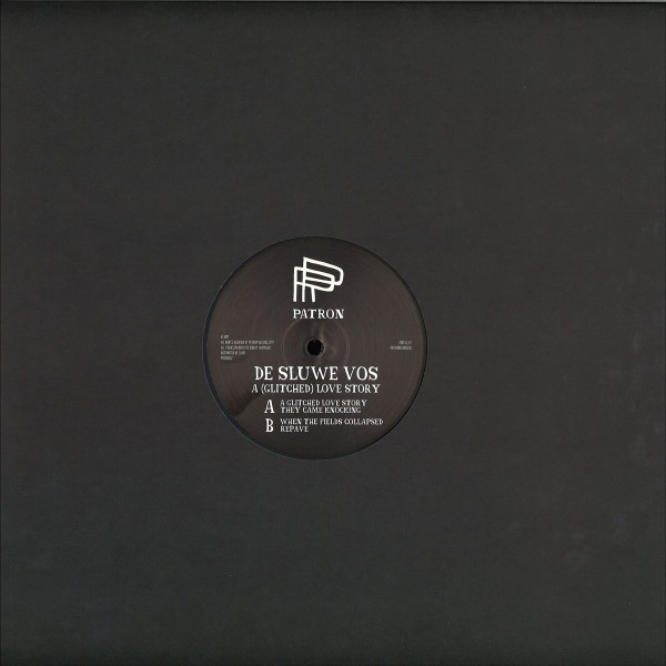 De Sluwe Vos - A (Glitched) Lovestory | Patron Records (PTRNV002) - 2 De Sluwe Vos - A (Glitched) Lovestory | Patron Records (PTRNV002) - 2