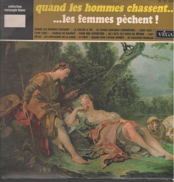 Various - Quand Les Hommes Chassent... Les Femmes Pèchent ! | Vega (19.107) - main