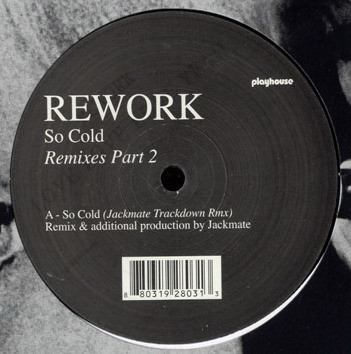 Rework - So Cold Remixes Part 2 | Playhouse (Playhouse 139) - main Rework - So Cold Remixes Part 2 | Playhouse (Playhouse 139) - main