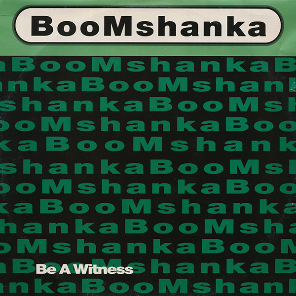Boomshanka - Be A Witness | Xplicit Vinyl (EXV 003) - main