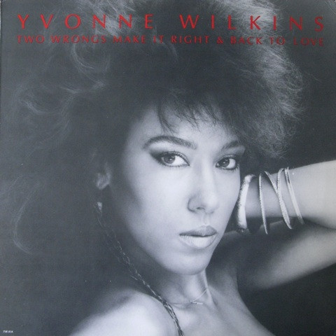 Yvonne Wilkins - Two Wrongs Make It Right & Back To Love | TSR Records (TSR 834)