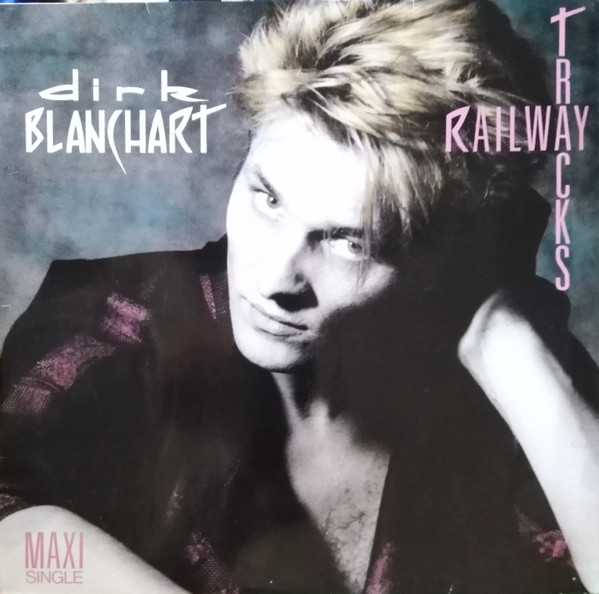 Dirk Blanchart - Railway Tracks | Ariola (609.906) - main Dirk Blanchart - Railway Tracks | Ariola (609.906) - main