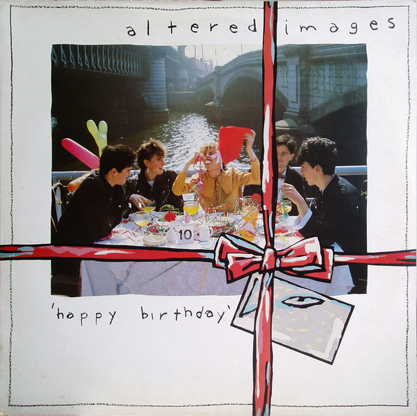 Altered Images - Happy Birthday | Epic (EPC 84893)