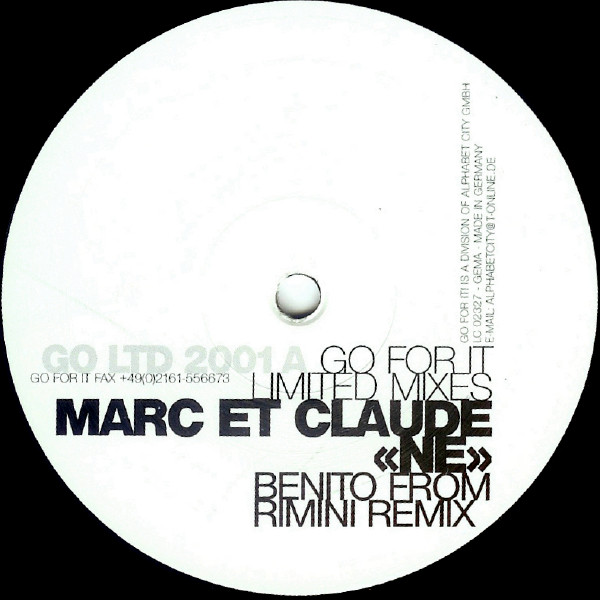 Marc Et Claude - Ne (Limited Mixes) | Go For It (GO LTD 2001) - main