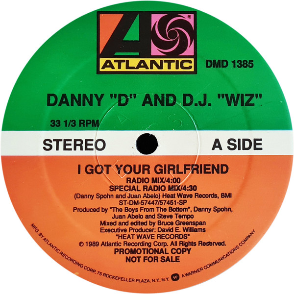 Danny "D" And D.J. "Wiz" - I Got Your Girlfriend | Atlantic (DMD 1385)