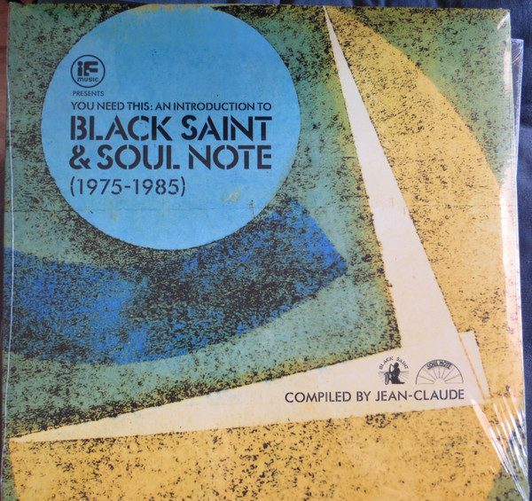 If Music Presents You Need This: An Introduction To Black Saint & Soul Note (1975-1985)