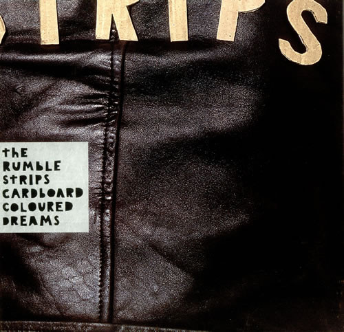 The Rumble Strips - Cardboard Coloured Dreams | Fallout Recordings (1709430)