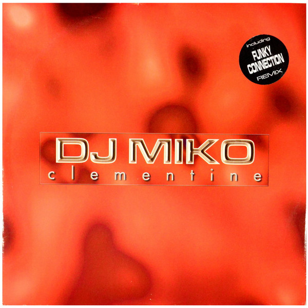 DJ Miko - Clementine | Hotline Records (HOT 135)