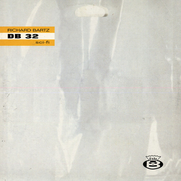 Richard Bartz - Sci-Fi | Disko B (db 32) - main Richard Bartz - Sci-Fi | Disko B (db 32) - main