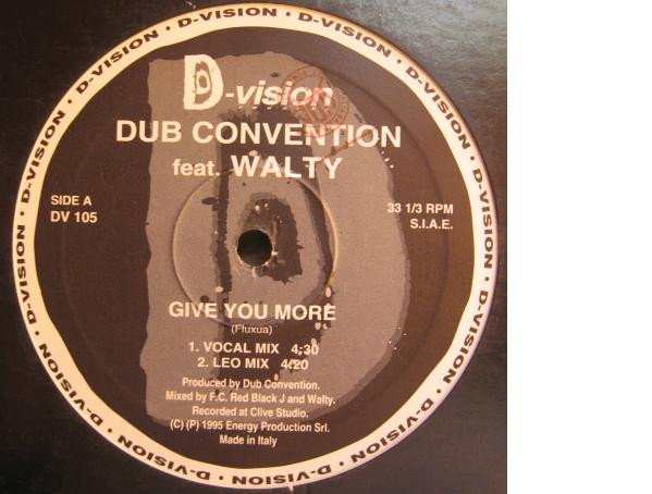 Dub Convention Feat. Walty - Give You More | D:vision Records (DV 105) - 3