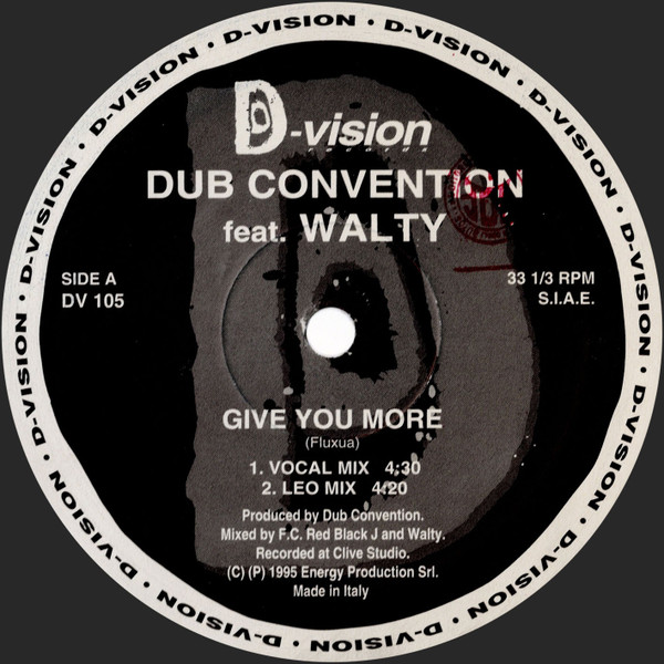 Dub Convention Feat. Walty - Give You More | D:vision Records (DV 105) - 2