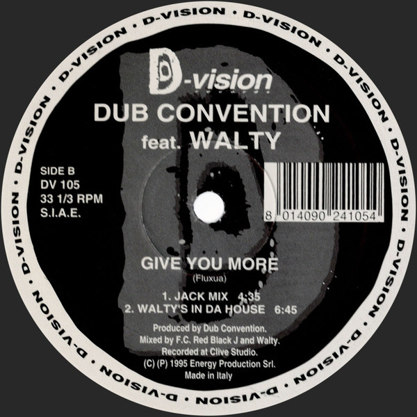 Dub Convention Feat. Walty - Give You More | D:vision Records (DV 105) - main