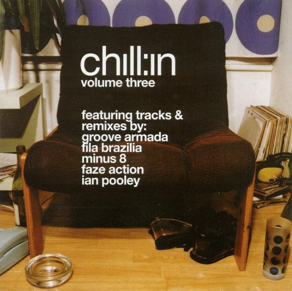 Various - Chill:in Volume Three | Kickin Records (kickcd110)