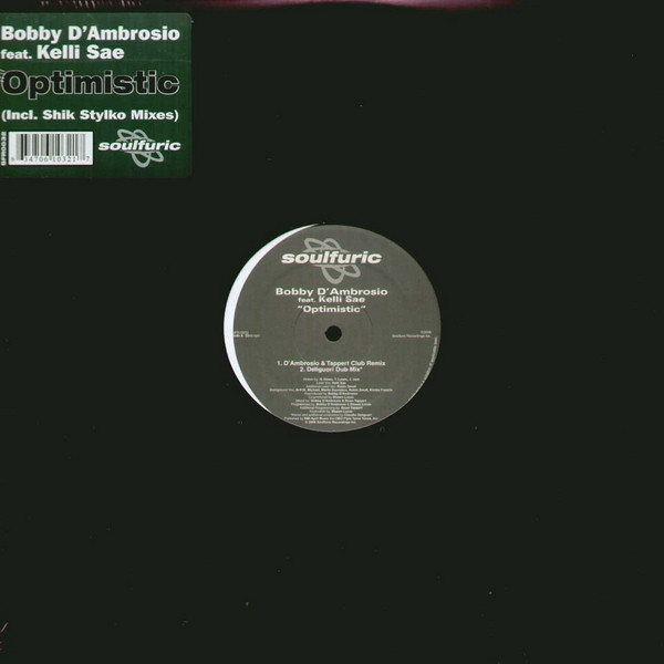 Bobby D'Ambrosio Feat. Kelli Sae - Optimistic | Soulfuric Recordings (SFR 0032) - main Bobby D'Ambrosio Feat. Kelli Sae - Optimistic | Soulfuric Recordings (SFR 0032) - main