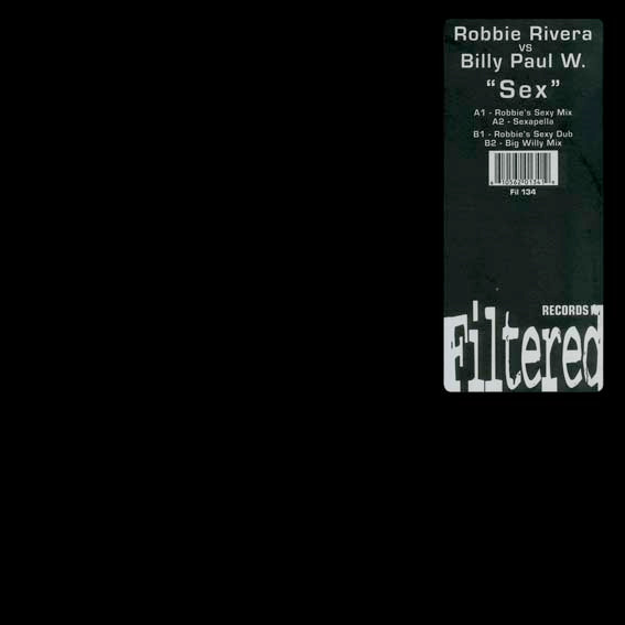 Robbie Rivera Vs. Billy Paul Williams - Sex | Filtered Records (Fil 134) - main