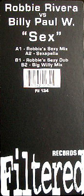 Robbie Rivera Vs. Billy Paul Williams - Sex | Filtered Records (Fil 134) - 2