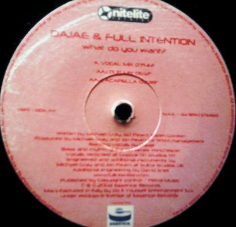 Dajaé & Full Intention - What Do You Want? | Nitelite Records (NR 19) - 2 Dajaé & Full Intention - What Do You Want? | Nitelite Records (NR 19) - 2