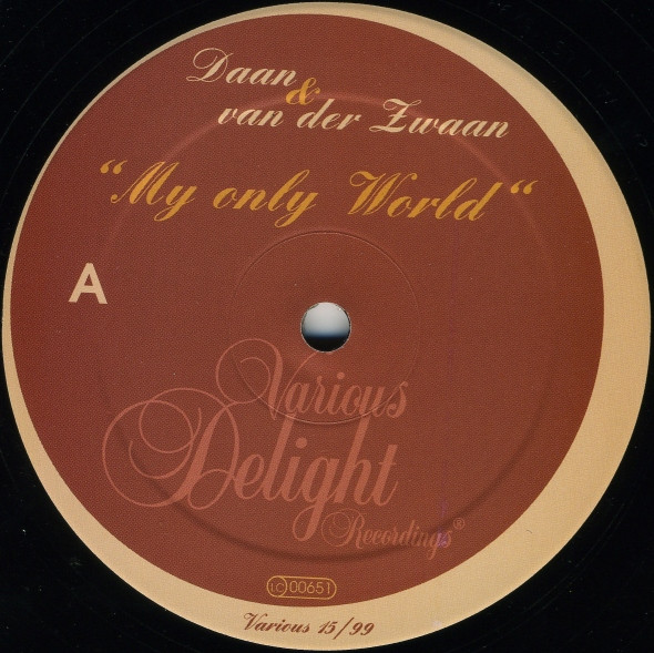 Daan And Van Der Zwaan - My Only World | Various Delight Recordings (Various 15/99) - main